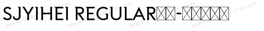 SJyihei Regular机版字体转换